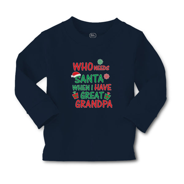 Baby Clothes Who Needs Santa When I Have Great Grandpa with Gifts and Santa Hat - Cute Rascals