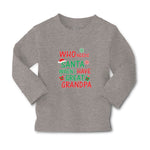 Baby Clothes Who Needs Santa When I Have Great Grandpa with Gifts and Santa Hat - Cute Rascals