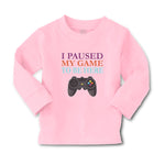 Baby Clothes I Paused My Game to Be Here with Joystick Boy & Girl Clothes Cotton - Cute Rascals