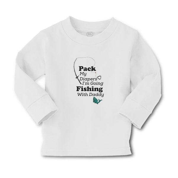 Baby Clothes Pack My Diapers I'M Going Fishing with Daddy Boy & Girl Clothes - Cute Rascals