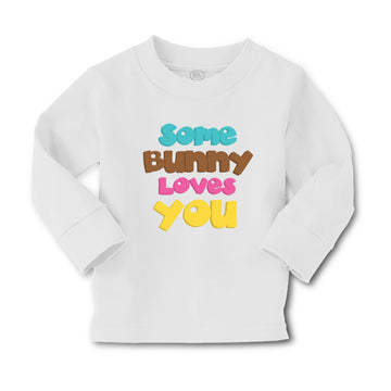 Baby Clothes Some Bunny Loves You A Holidays and Occasions Easter Cotton