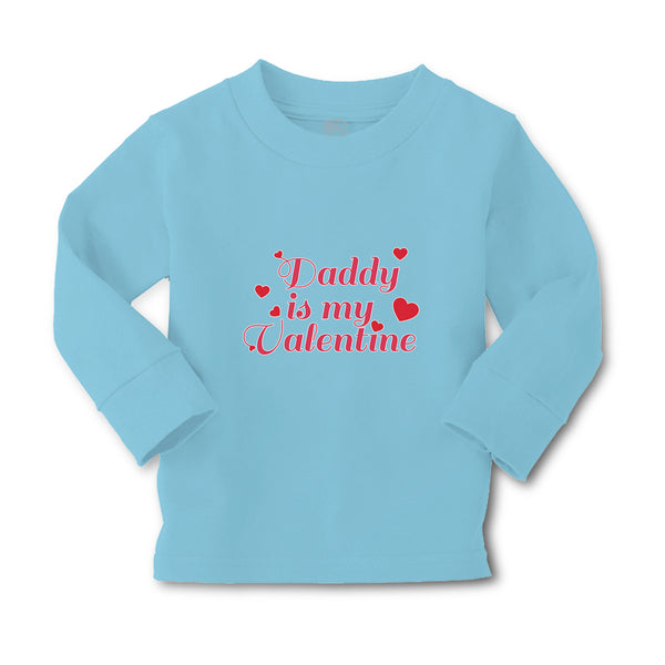 Baby Clothes Daddy Is My Valentine with Hearts Boy & Girl Clothes Cotton - Cute Rascals