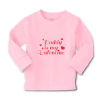 Baby Clothes Daddy Is My Valentine with Hearts Boy & Girl Clothes Cotton - Cute Rascals