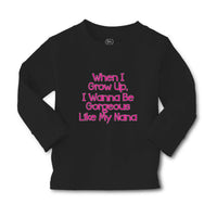 Baby Clothes When I Grow Up, I Wanna Be Gorgeous like My Nana Boy & Girl Clothes - Cute Rascals