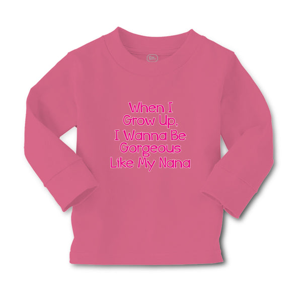 Baby Clothes When I Grow Up, I Wanna Be Gorgeous like My Nana Boy & Girl Clothes - Cute Rascals