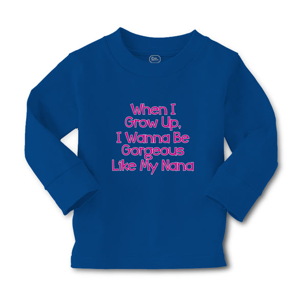 Baby Clothes When I Grow Up, I Wanna Be Gorgeous like My Nana Boy & Girl Clothes - Cute Rascals