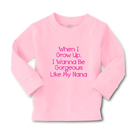 Baby Clothes When I Grow Up, I Wanna Be Gorgeous like My Nana Boy & Girl Clothes - Cute Rascals