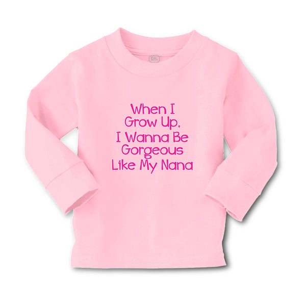 Baby Clothes When I Grow Up, I Wanna Be Gorgeous like My Nana Boy & Girl Clothes - Cute Rascals