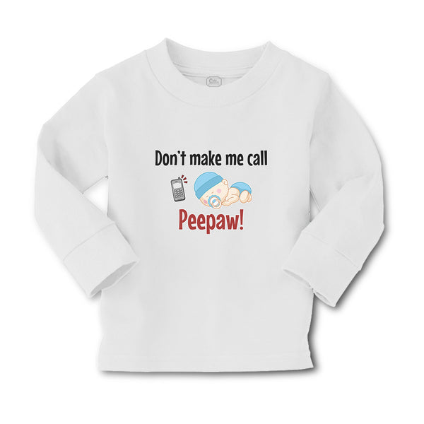 Baby Clothes Don'T Make Me Call Peepaw! Baby Sleeping with Niple and Mobile - Cute Rascals