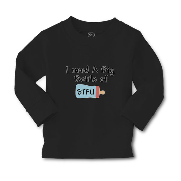 Baby Clothes I Need A Big Bottle of Stfu Feeding Bottle Boy & Girl Clothes - Cute Rascals