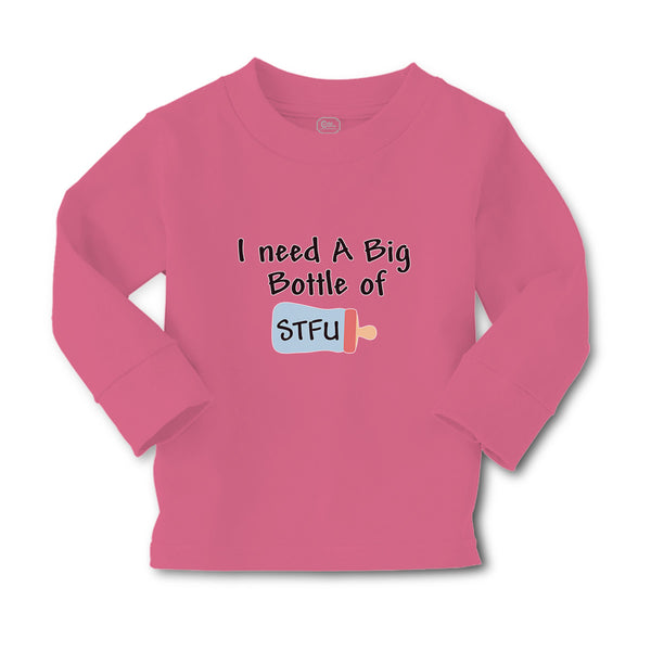 Baby Clothes I Need A Big Bottle of Stfu Feeding Bottle Boy & Girl Clothes - Cute Rascals