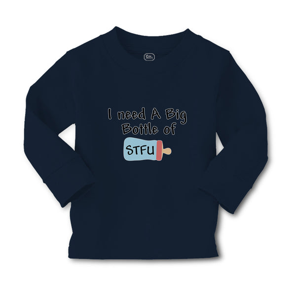 Baby Clothes I Need A Big Bottle of Stfu Feeding Bottle Boy & Girl Clothes - Cute Rascals