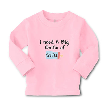 Baby Clothes I Need A Big Bottle of Stfu Feeding Bottle Boy & Girl Clothes
