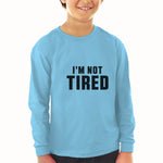 Baby Clothes I'M Not Tired Boy & Girl Clothes Cotton - Cute Rascals