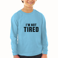 Baby Clothes I'M Not Tired Boy & Girl Clothes Cotton - Cute Rascals
