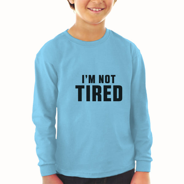 Baby Clothes I'M Not Tired Boy & Girl Clothes Cotton - Cute Rascals