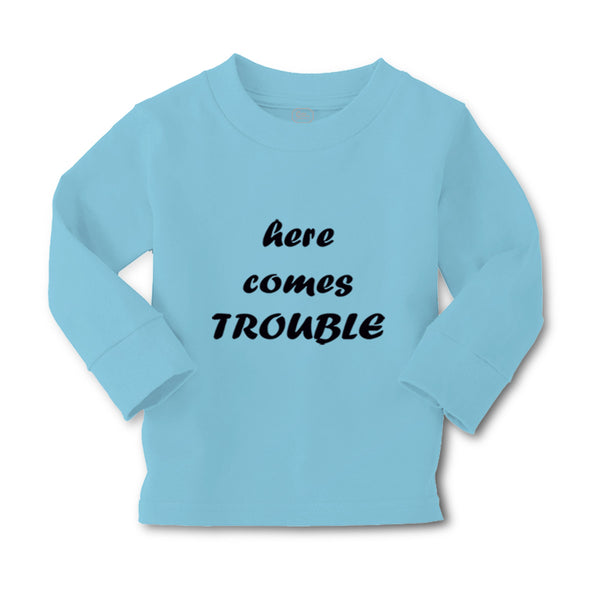 Baby Clothes Here Comes Trouble Style B Funny Humor Boy & Girl Clothes Cotton - Cute Rascals
