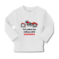 Baby Clothes I'D Rather Be Riding with Grandpa Biking Bike Grandfather Dad - Cute Rascals