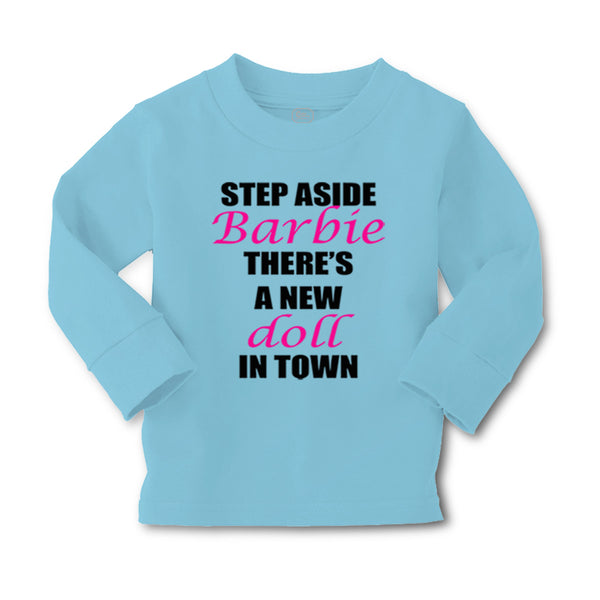 Baby Clothes Step Aside There's A New Doll in Town Funny Humor Cotton - Cute Rascals