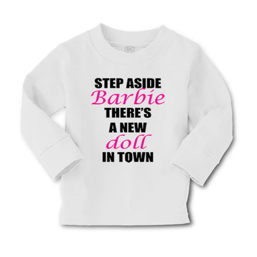 Baby Clothes Step Aside There's A New Doll in Town Funny Humor Cotton