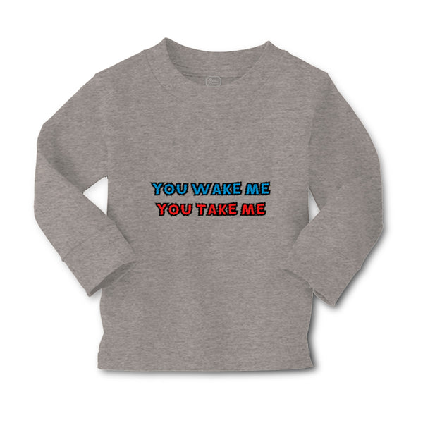 Baby Clothes You Wake Me You Take Me Funny Humor B Boy & Girl Clothes Cotton - Cute Rascals