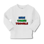 Baby Clothes Here Comes Trouble Style C Funny Humor Boy & Girl Clothes Cotton - Cute Rascals