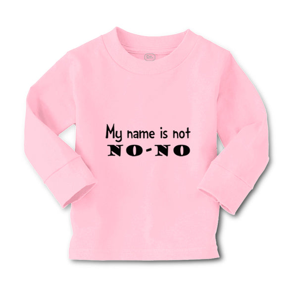 Baby Clothes My Name Is Not No-No Funny Humor Boy & Girl Clothes Cotton - Cute Rascals