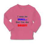 Baby Clothes I May Be Small.. but I'M The Boss!!! Funny Humor Boy & Girl Clothes - Cute Rascals