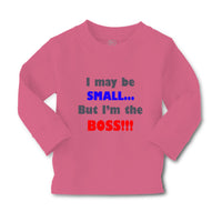 Baby Clothes I May Be Small.. but I'M The Boss!!! Funny Humor Boy & Girl Clothes - Cute Rascals