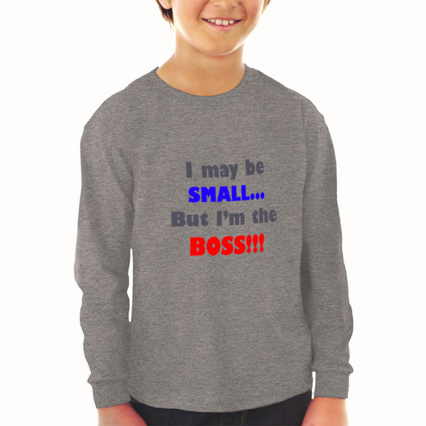 Baby Clothes I May Be Small.. but I'M The Boss!!! Funny Humor Boy & Girl Clothes - Cute Rascals