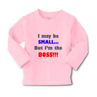Baby Clothes I May Be Small.. but I'M The Boss!!! Funny Humor Boy & Girl Clothes - Cute Rascals