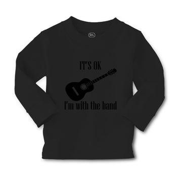 Baby Clothes It's Ok I'M with The Band Funny Humor Gag Boy & Girl Clothes Cotton
