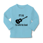 Baby Clothes It's Ok I'M with The Band Funny Humor Gag Boy & Girl Clothes Cotton - Cute Rascals