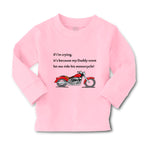 Baby Clothes Crying Daddy Won'T Let Ride Motorcycle Dad Father's Day Cotton - Cute Rascals