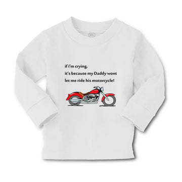 Baby Clothes Crying Daddy Won'T Let Ride Motorcycle Dad Father's Day Cotton