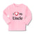 Baby Clothes I Love My Uncle B Family & Friends Uncle Boy & Girl Clothes Cotton - Cute Rascals