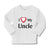 Baby Clothes I Love My Uncle B Family & Friends Uncle Boy & Girl Clothes Cotton - Cute Rascals