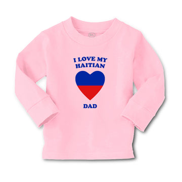 Baby Clothes I Love My Haitian Dad Countries Boy & Girl Clothes Cotton