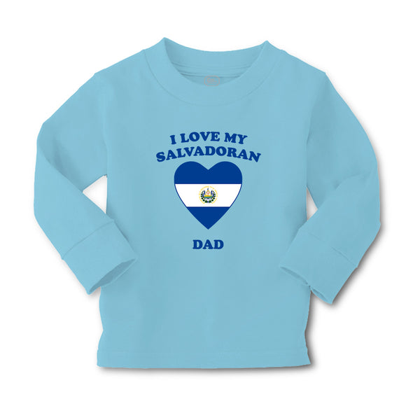 Baby Clothes I Love My Salvadoran Dad Countries Boy & Girl Clothes Cotton - Cute Rascals