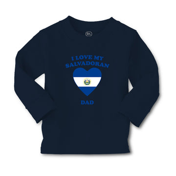 Baby Clothes I Love My Salvadoran Dad Countries Boy & Girl Clothes Cotton