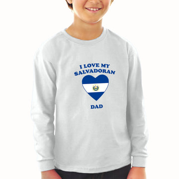 Baby Clothes I Love My Salvadoran Dad Countries Boy & Girl Clothes Cotton