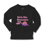 Baby Clothes Girls like Dinosaurs Too Dinosaurus Dino Trex Boy & Girl Clothes - Cute Rascals