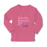 Baby Clothes Girls like Dinosaurs Too Dinosaurus Dino Trex Boy & Girl Clothes - Cute Rascals