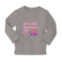 Baby Clothes Girls like Dinosaurs Too Dinosaurus Dino Trex Boy & Girl Clothes - Cute Rascals