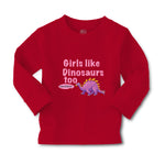Baby Clothes Girls like Dinosaurs Too Dinosaurus Dino Trex Boy & Girl Clothes - Cute Rascals