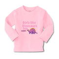 Baby Clothes Girls like Dinosaurs Too Dinosaurus Dino Trex Boy & Girl Clothes