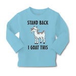 Baby Clothes Stand Back I Goat This Funny Farm Boy & Girl Clothes Cotton - Cute Rascals