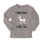 Baby Clothes Stand Back I Goat This Funny Farm Boy & Girl Clothes Cotton - Cute Rascals