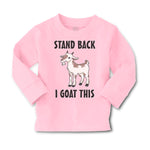 Baby Clothes Stand Back I Goat This Funny Farm Boy & Girl Clothes Cotton - Cute Rascals