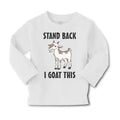 Baby Clothes Stand Back I Goat This Funny Farm Boy & Girl Clothes Cotton